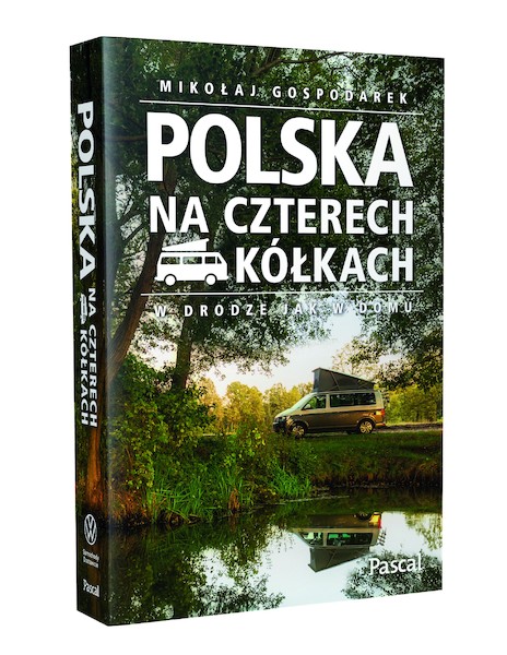Zwiedzaj Polskę kamperem - 22 najciekawsze trasy turystyczne w przewodniku Pascala